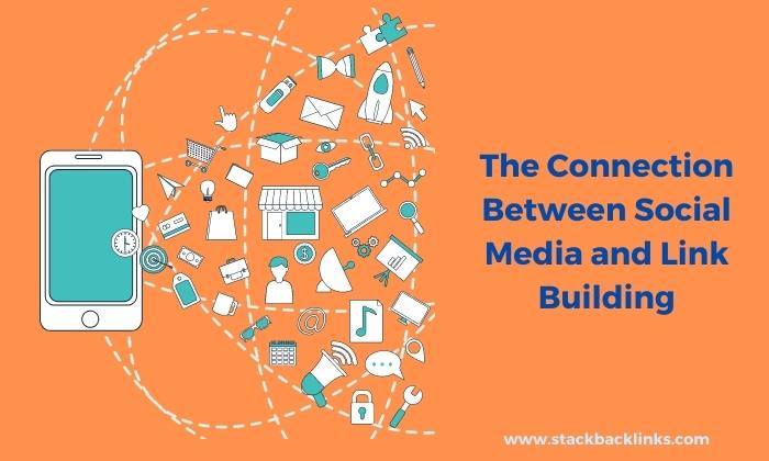 The Connection Between Social Media and Link Building